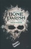 BONE PARISH COMPLETE COLLECTION TP [9798892153423]